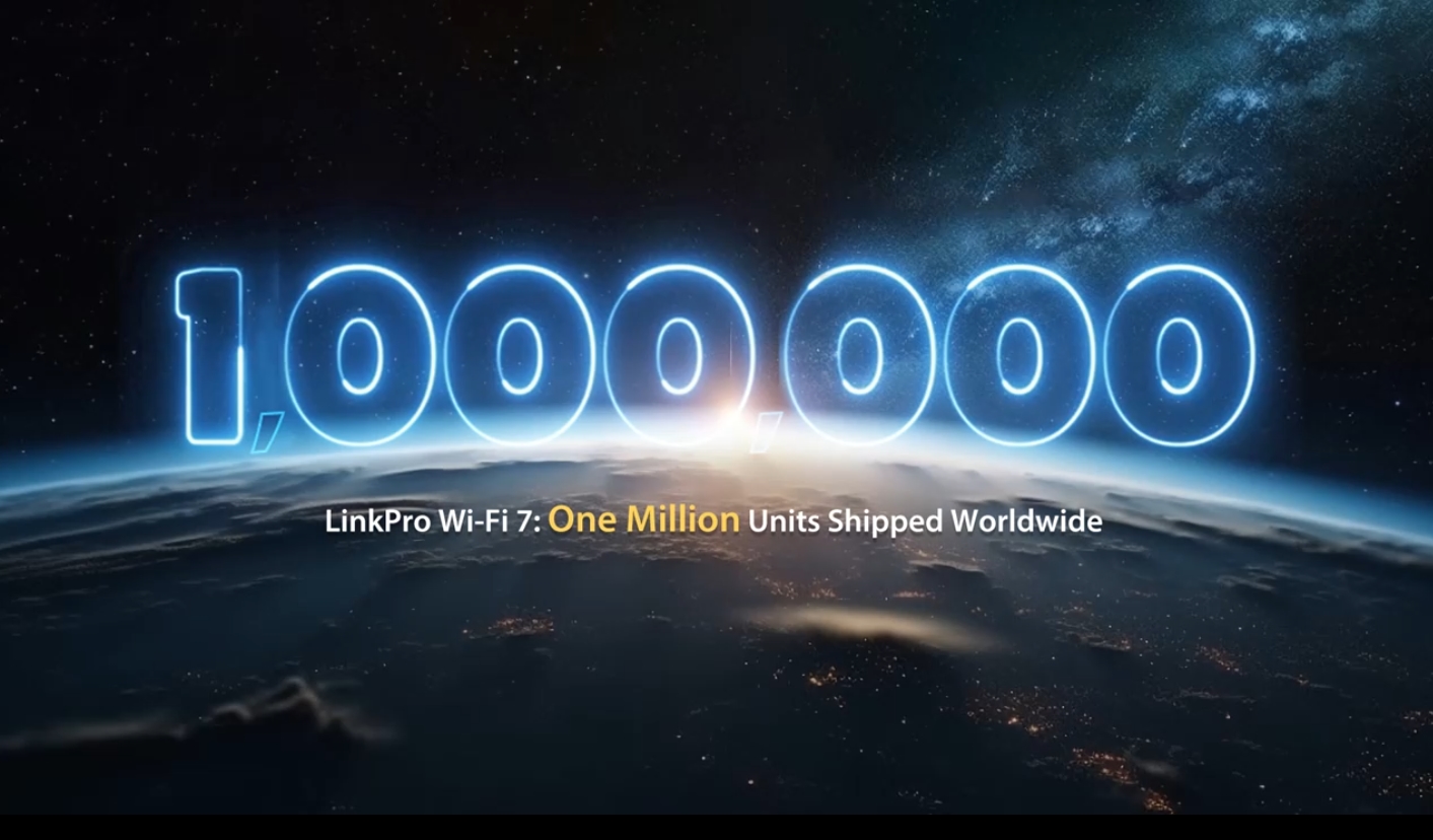 LinkPro Wi-Fi 7One Million Units Shipped Worldwide