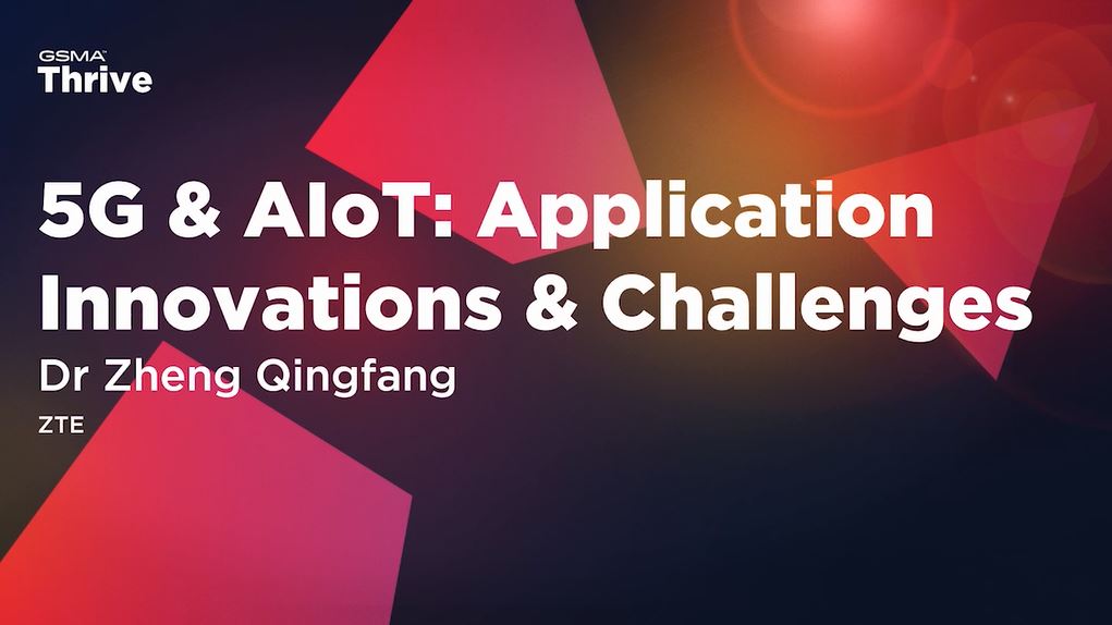 5G+ AIoT Application innovations and challenges - Zheng Qingfang