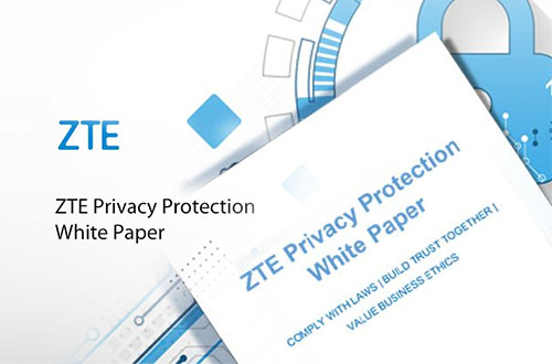 ZTE releases 2022 Privacy Protection White Paper